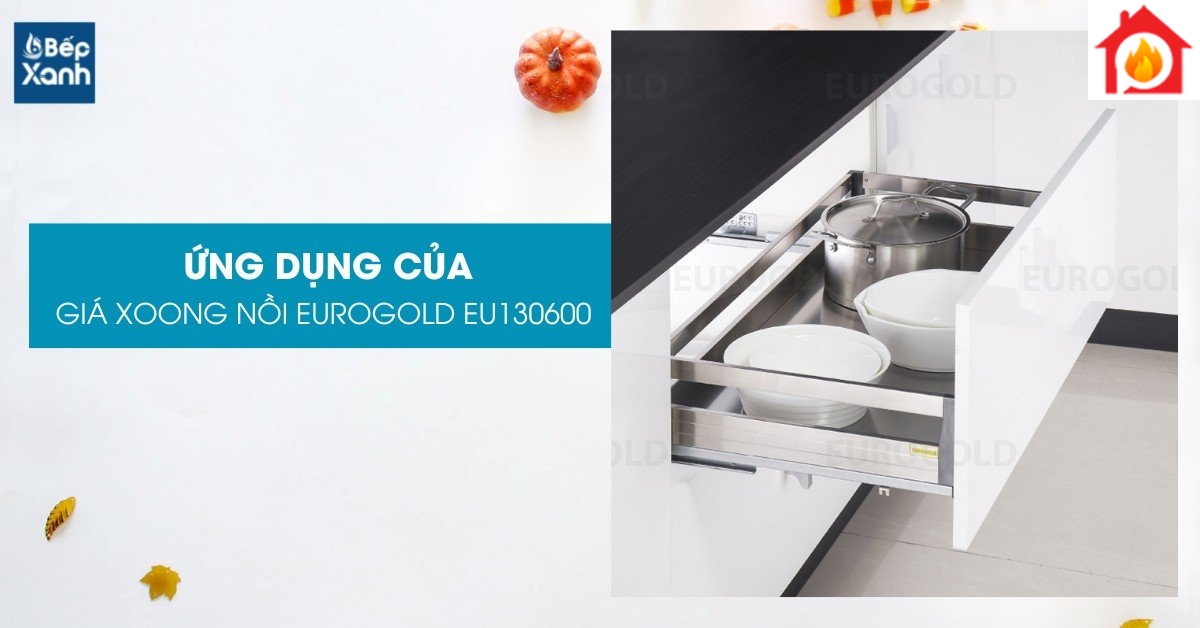 Kệ xoong nồi Eurogold EU130600 mang tính ứng dụng cao